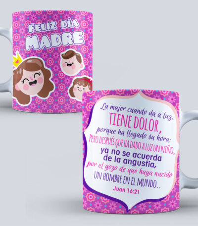 Taza Feliz Día Madre – Versículo Juan 1621 con Diseño Tierno y Colorido